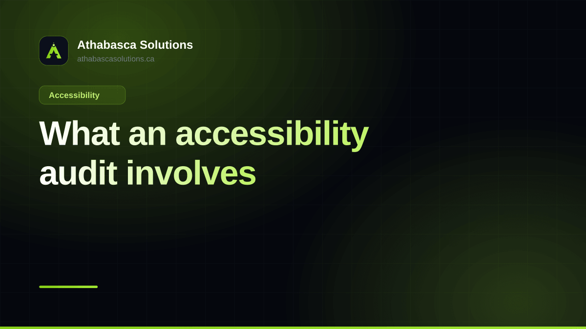 What an accessibility audit involves. An article by Athabasca Solutions.